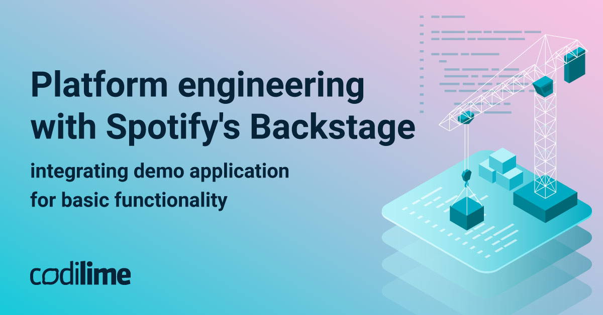 Platform engineering with Spotify's Backstage - integrating demo ...