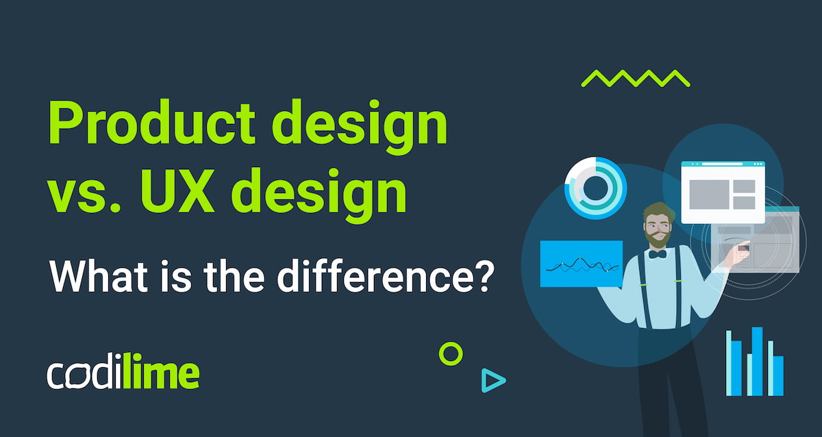 Product Design vs UX design — What Is the Difference? | CodiLime