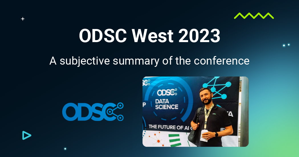ODSC West 2023: a subjective summary of the conference