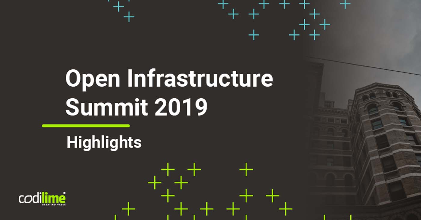 Open Infrastructure Summit 2019 - highlights | CodiLime