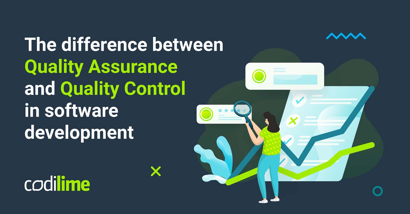 The difference between QA and QC in software development - CodiLime